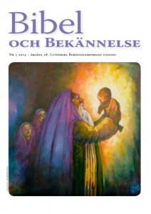 Bibel och Bekännelse 2014 nr 5